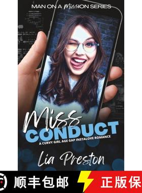 【3-4周达】Miss Conduct: A Curvy Girl Age Gap Instalove Romance (Man on a Mission: Book 1) [9781738894642]