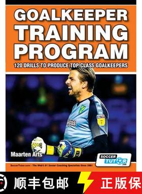 【3-4周达】Goalkeeper Training Program - 120 Drills to Produce Top Class Goalkeepers [9781910491294]