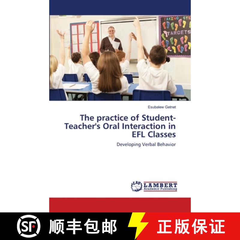 预订 The practice of Student-Teacher's Oral Interaction in EFL Classes [9783659110498]