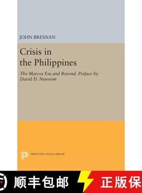 【3-4周达】Crisis in the Philippines: The Marcos Era and Beyond. Preface by David D. Newsom [9780691638614]