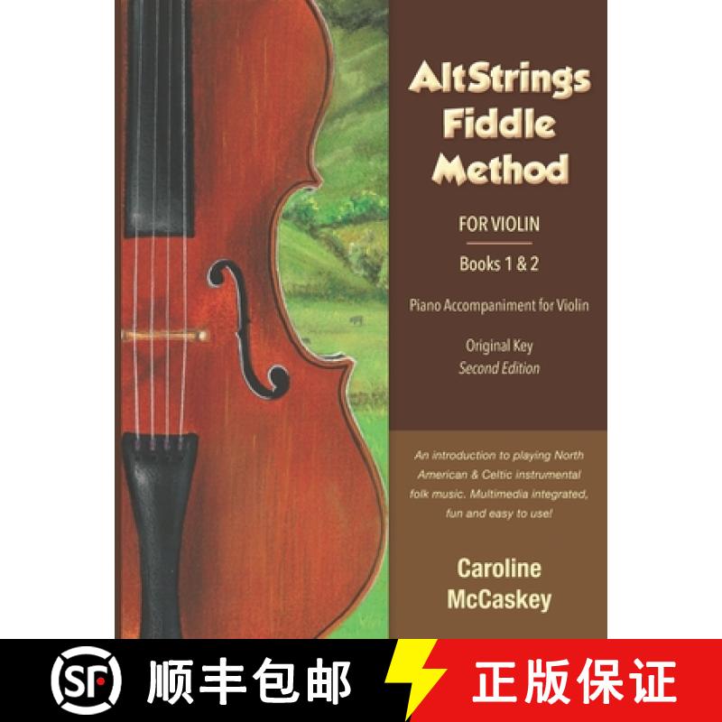 【3-4周达】AltStrings Fiddle Method for Violin (Original Key) Piano Accompaniment, Second Edition, Bo... [9781952077029]
