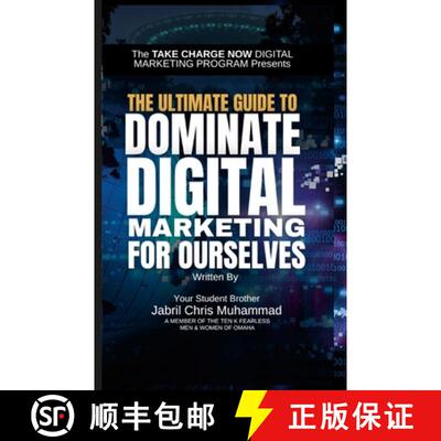 【3-4周达】The Ultimate Guide to Dominate Digital Marketing for Ourselves [9781312604018]
