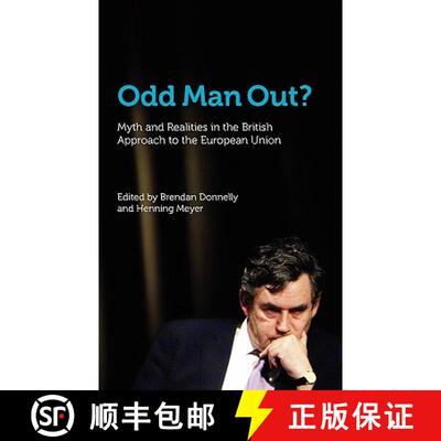 【3-4周达】Odd Man Out? Myth and Realities in the British Approach to the European Union [9780955497599]