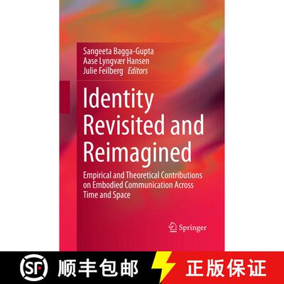 【3-4周达】Identity Revisited and Reimagined: Empirical and Theoretical Contributions on Embodied Com... [9783319863115]
