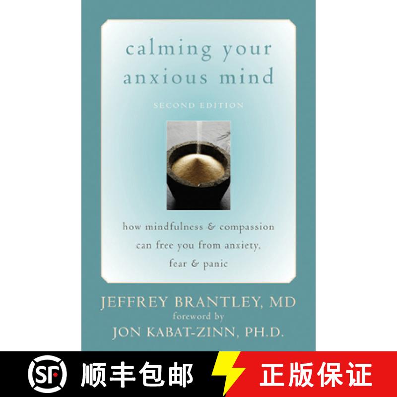 【3-4周达】Calming Your Anxious Mind: How Mindfulness & Compassion Can Free You from Anxiety, Fear & ... [9781572244870]