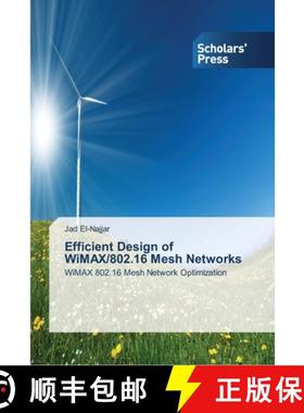 预订 Efficient Design of WiMAX/802.16 Mesh Networks [9783639516371]