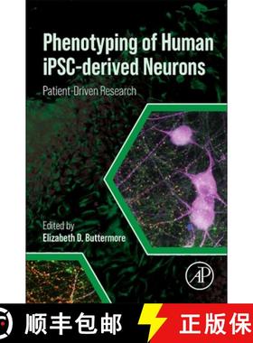 【3-4周达】Phenotyping of Human iPSC-derived Neurons: Patient-Driven Research [9780128222775]