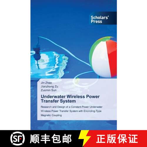 【3-4周达】Underwater Wireless Power Transfer System: Research and Design of a Constant-Power Underwa... [9786138969655]