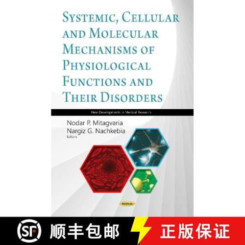 【3-4周达】精装 Systemic, Cellular and Molecular Mechanisms of Physiological Functions and Their Diso... [9781536143959]