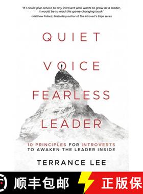 预订 Quiet Voice Fearless Leader - 10 Principles For Introverts To Awaken The Leader Inside [9781737000716]
