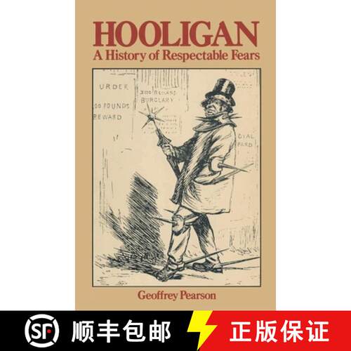 【3-4周达】Hooligan : A history of respectable fears [9780333234006]