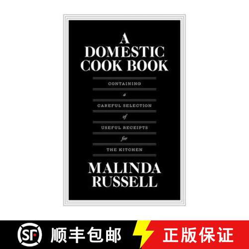 【3-4周达】A Domestic Cook Book: Containing a Careful Selection of Useful Receipts for the Kitchen [9780472039647]