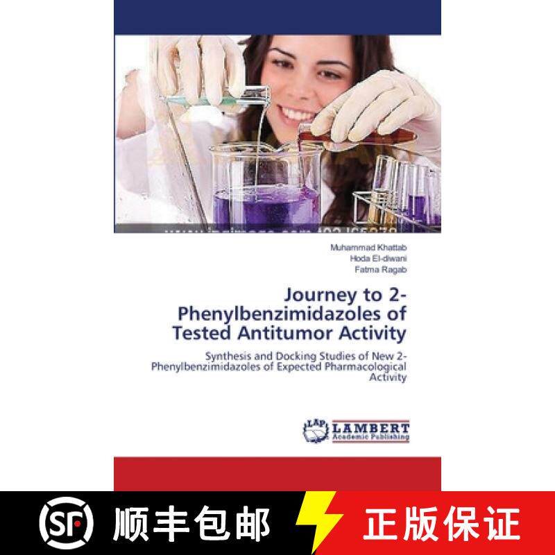 预订 Journey to 2-Phenylbenzimidazoles of Tested Antitumor Activity [9783659415609]