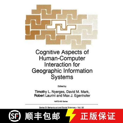 【3-4周达】Cognitive Aspects of Human-Computer Interaction for Geographic Information Systems [9789401040495]