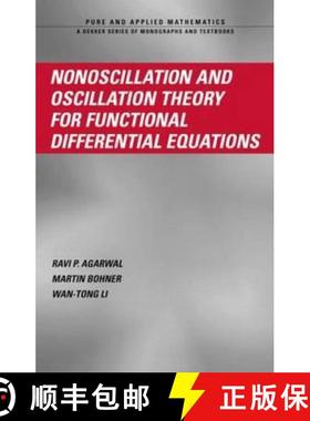 【3-4周达】Nonoscillation and Oscillation Theory for Functional Differential Equations [9780824758455]