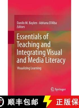 【3-4周达】Essentials of Teaching and Integrating Visual and Media Literacy : Visualizing Learning (S... [9783319359441]
