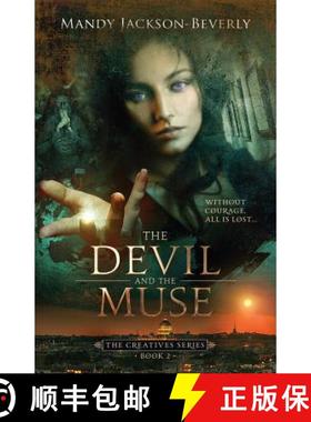 预订 The Devil And The Muse: (The Creatives Series, Book 2) A Dark And Seductive Supernatural Suspens... [9780996508841]