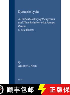 预订 Dynastic Lycia: A Political History of the Lycians and Their Relations with Foreign Powers, C. 5... [9789004109568]