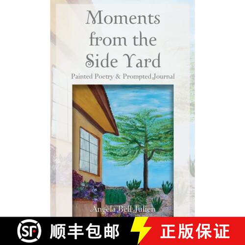 【3-4周达】Moments from the Side Yard: Painted Poetry and Prompted Journal [9781627878401]