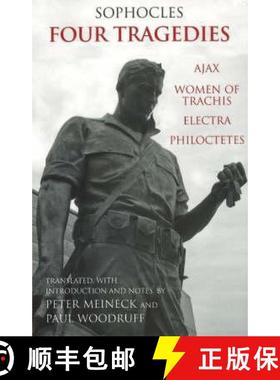 【3-4周达】Four Tragedies: Ajax, Women of Trachis, Electra, Philoctetes [9780872207646]
