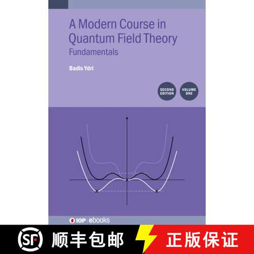 【3-4周达】A Modern Course in Quantum Field Theory, Volume 1 (Second Edition) : Fundamentals [9780750358309]