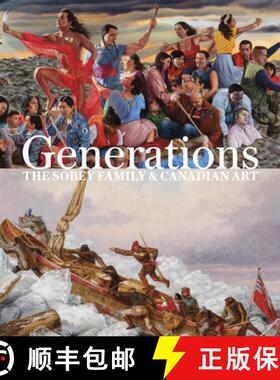 【3-4周达】Generations: The Sobey Family and Canadian Art [9781773102689]
