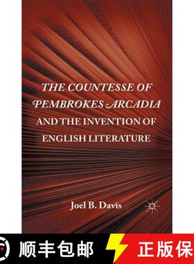 【3-4周达】The the Countesse of Pembrokes Arcadia and the Invention of English Literature (1st ed. 20... [9781349294473]