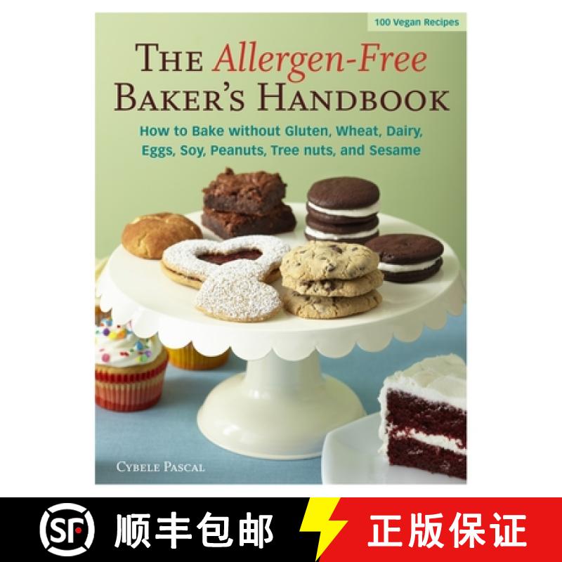 【3-4周达】Allergen Free Bakers Handbook: How to Bake without Gluten, Wheat, Dairy, Eggs, Soy, Peanut... [9781587613487]