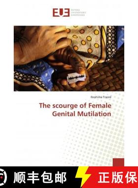 预订 The scourge of Female Genital Mutilation [9786138465393]