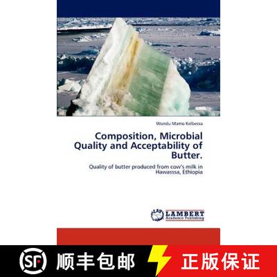 预订 Composition, Microbial Quality and Acceptability of Butter. [9783846504031]