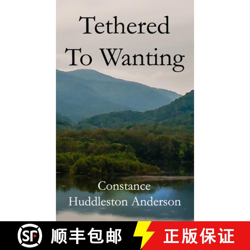 【3-4周达】Tethered to Wanting [9780996804912]