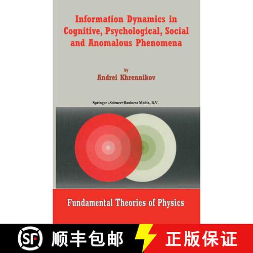 【3-4周达】精装 Information Dynamics in Cognitive, Psychological, Social, and Anomalous Phenomena [9781402018688]