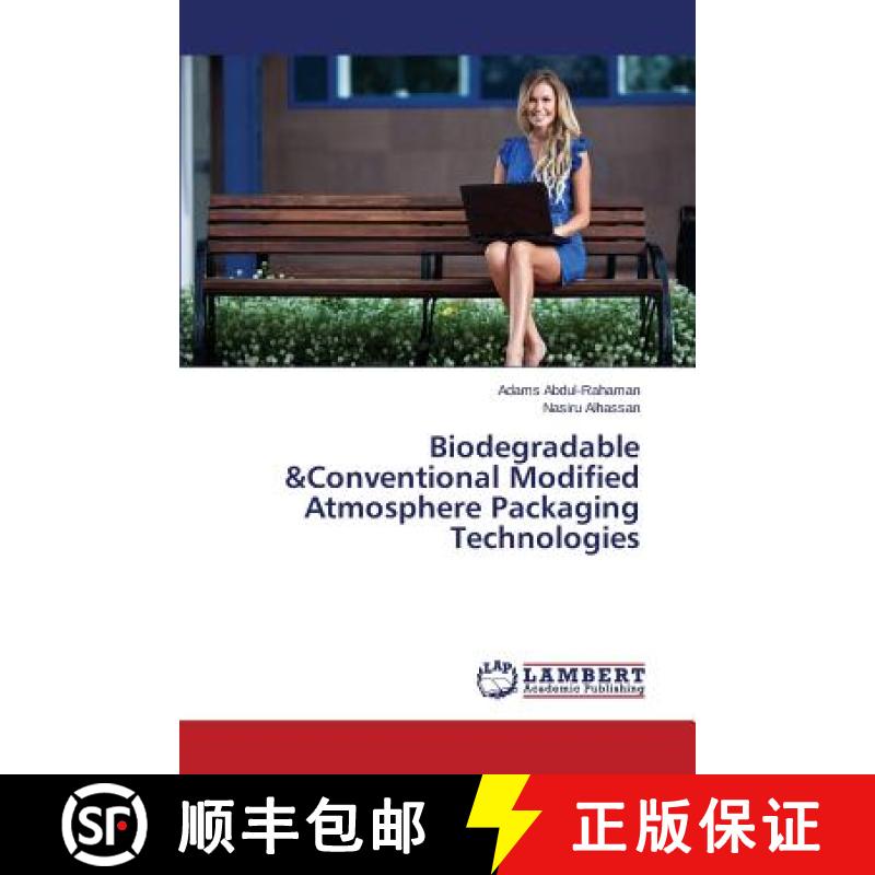 预订 Biodegradable &Conventional Modified Atmosphere Packaging Technologies [9783659674204]