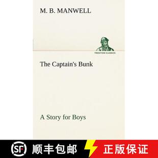 【3-4周达】The Captain's Bunk A Story for Boys [9783849167455]