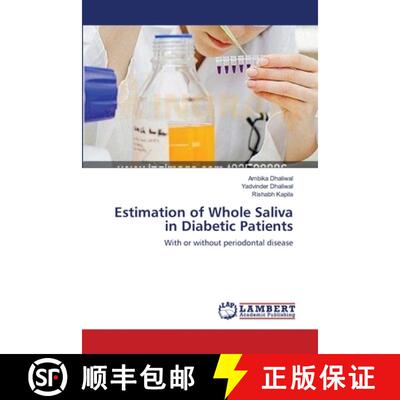 预订 Estimation of Whole Saliva in Diabetic Patients [9783659123290]