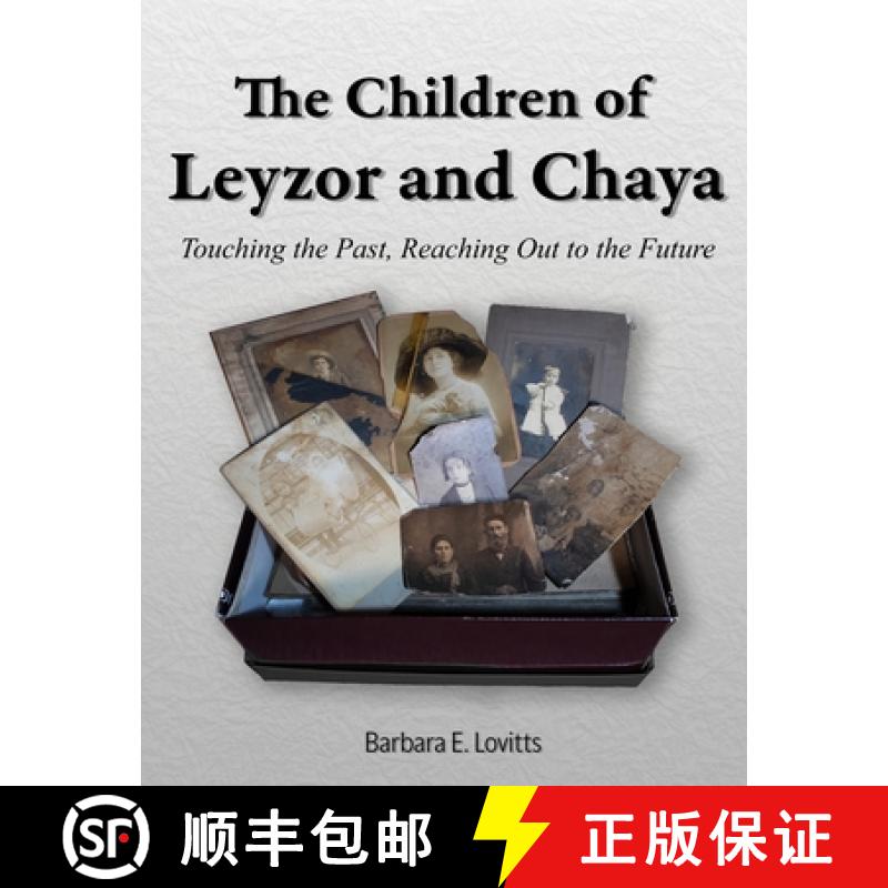 【2-3周达】The Children of Leyzor and Chaya: Touching the Past, Reaching Out to the Future [9781794875487]