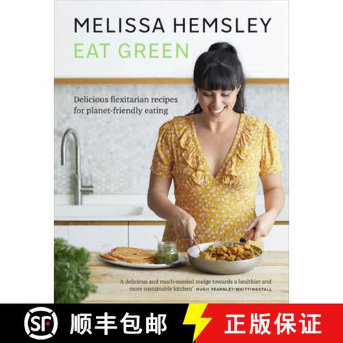 【3-4周达】精装 Eat Green : Delicious flexitarian recipes for planet-friendly eating [9781529105384]