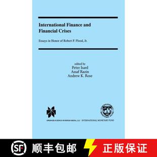 【3-4周达】International Finance and Financial Crises : Essays in Honor of Robert P. Flood, Jr. [9789401057707]