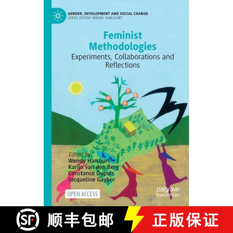 【2-3周达】Feminist Methodologies : Experiments, Collaborations and Reflections [9783030826567]