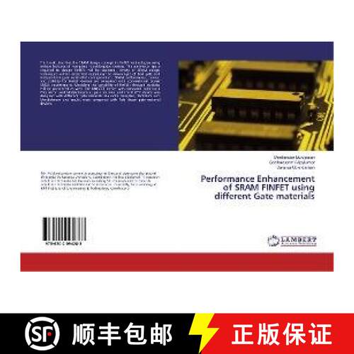 预订 Performance Enhancement of SRAM FINFET using different Gate materials [9786202094283]