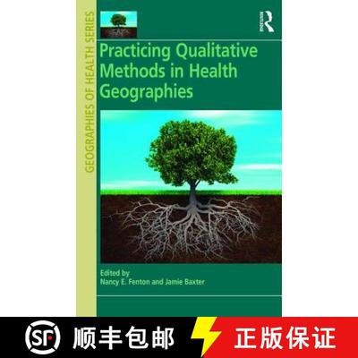 【3-4周达】Practicing Qualitative Methods in Health Geographies [9781472445391]