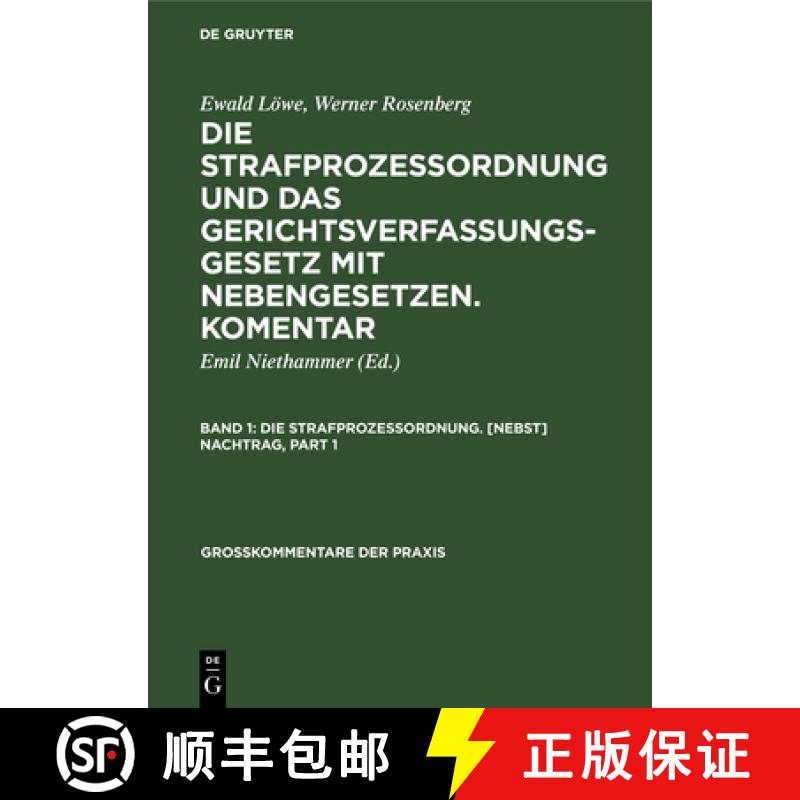 【3-4周达】Die Strafprozessordnung. [Nebst] Nachtrag [9783110988512]