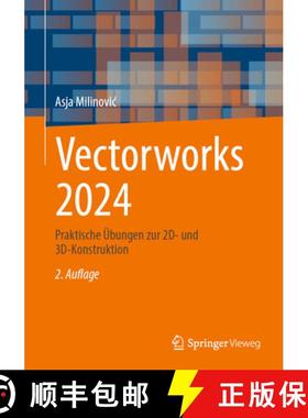 【3-4周达】Vectorworks 2024: Praktische Übungen Zur 2d- Und 3d-Konstruktion [9783658464004]