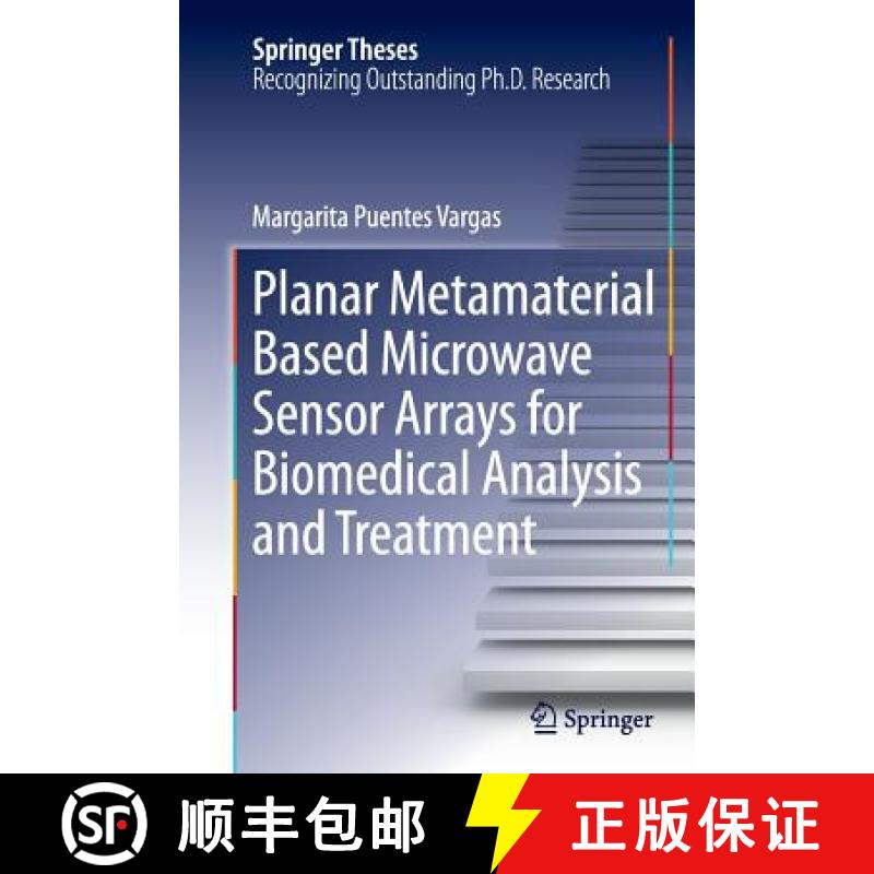 【3-4周达】Planar Metamaterial Based Microwave Sensor Arrays for Biomedical Analysis and Treatment [9783319359854]