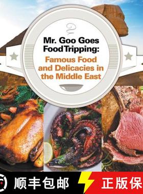 【3-4周达】Mr. Goo Goes Food Tripping: Famous Food and Delicacies in the Middle East [9781682600856]