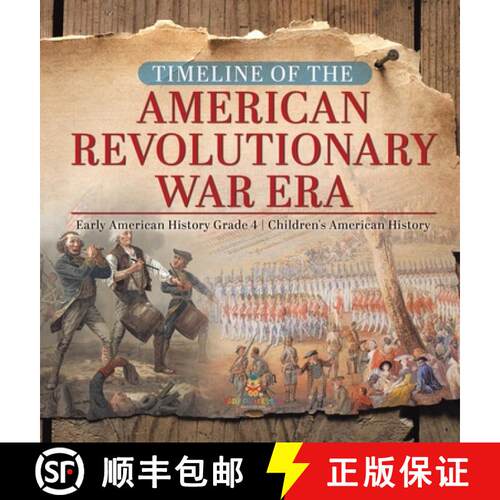【3-4周达】精装 Timeline of the American Revolutionary War Era | Early American History Grade 4 | Chi... [9781541979321]