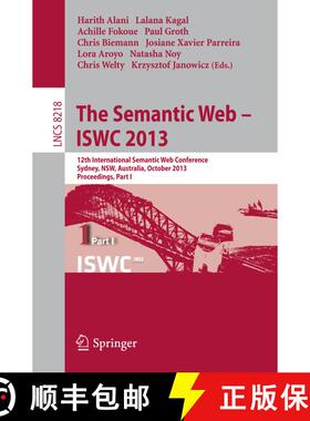【3-4周达】The Semantic Web - ISWC 2013 : 12th International Semantic Web Conference, Sydney, NSW, Au... [9783642413346]