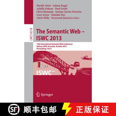 【3-4周达】The Semantic Web - ISWC 2013 : 12th International Semantic Web Conference, Sydney, NSW, Au... [9783642413346]