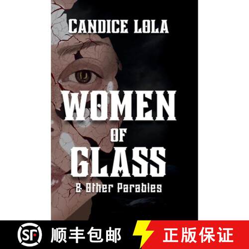 【3-4周达】Women of Glass and Other Parables: Large Print Version [9798256102418]