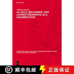 【3-4周达】精装 Al-Ḫalīl Ibn-Aḥmad, Der Lehrer Sībawaihs, ALS Grammatiker [9783112740385]